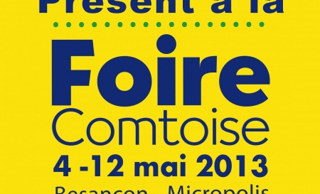 Foire Comtoise à Besançon du 4 au 12 Mai 2013